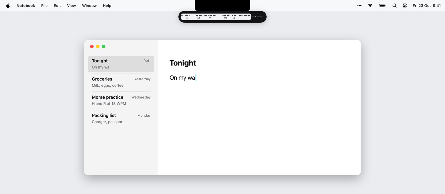 The top of a Mac screen. Under the notch, the Type Anywhere pill prints ON MY WA and the Y being keyed; in the notes app below, On my wa has been typed.